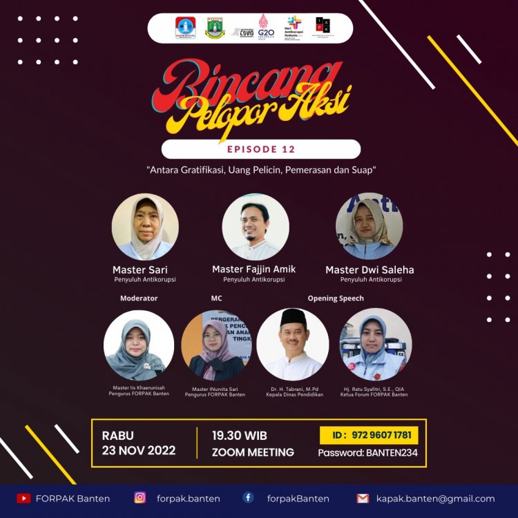 BINCANG PELOPOR AKSI EPS. 12*  "Antara Gratifikasi, Uang Pelicin, Pemerasan dan Suap"