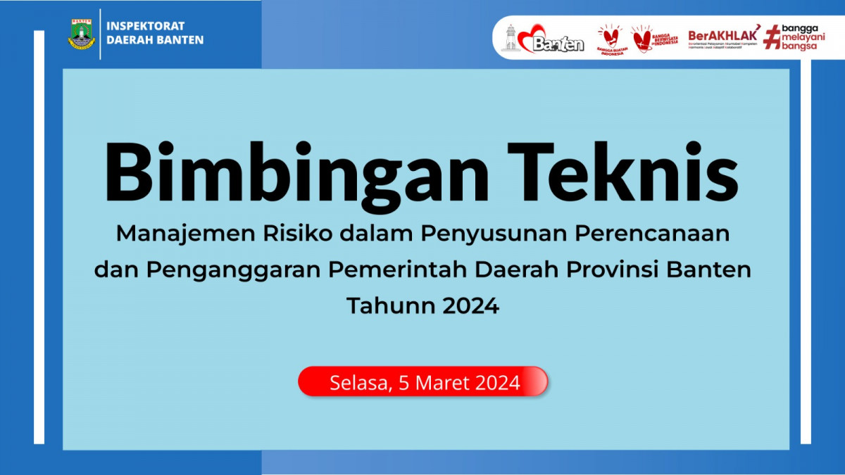 Bimbingan Teknis Manajemen Risiko dalam Penyusunan Perencanaan dan Penganggaran Pemerintah Daerah Provinsi Banten Tahun 2024 secara virtual melalui zoom meeting